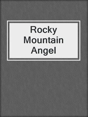 cover image of Rocky Mountain Angel