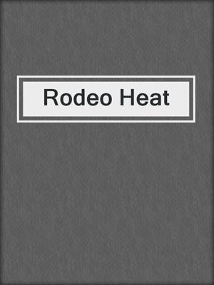 cover image of Rodeo Heat