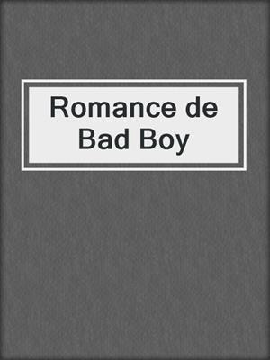 Romance de Bad Boy