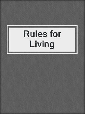 cover image of Rules for Living
