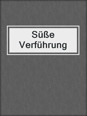 cover image of Süße Verführung