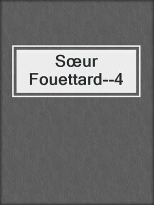 cover image of Sœur Fouettard--4