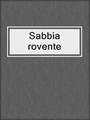 cover image of Sabbia rovente