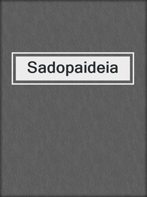 cover image of Sadopaideia