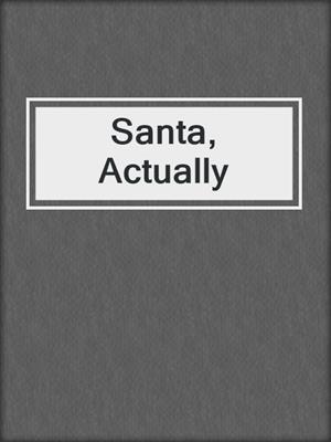 Santa, Actually