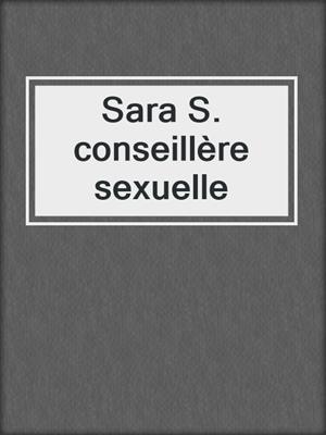 Sara S. conseillère sexuelle