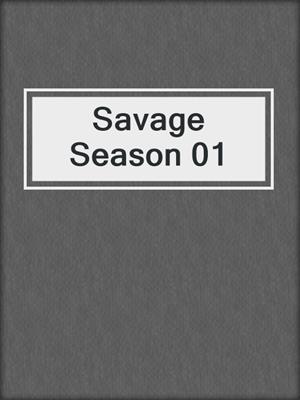 cover image of Savage Season 01