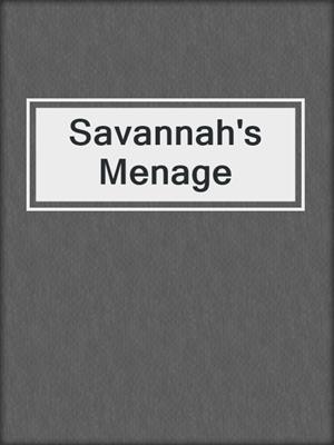 cover image of Savannah's Menage