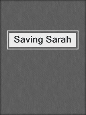 cover image of Saving Sarah