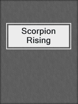cover image of Scorpion Rising