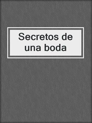 cover image of Secretos de una boda