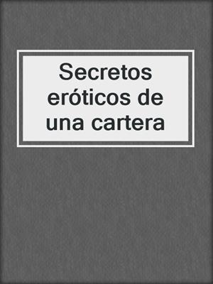 cover image of Secretos eróticos de una cartera