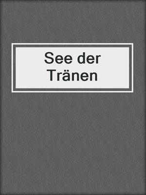 cover image of See der Tränen