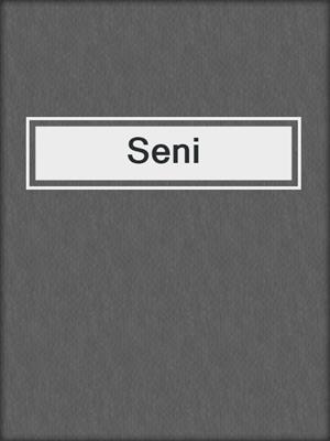 cover image of Seni