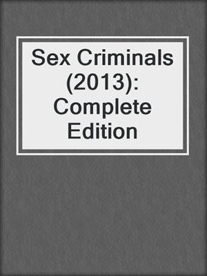 cover image of Sex Criminals (2013): Complete Edition