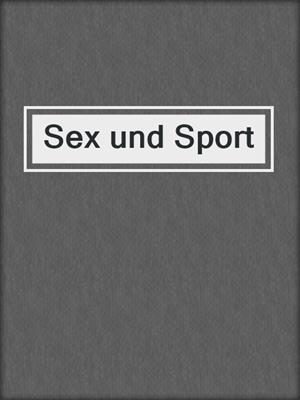 cover image of Sex und Sport