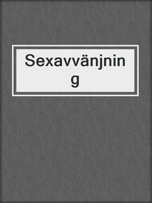 cover image of Sexavvänjning