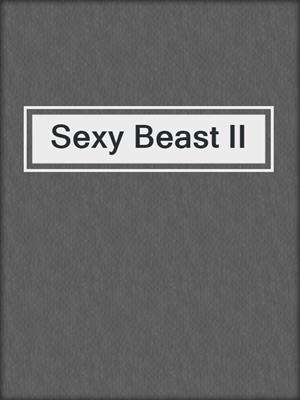 cover image of Sexy Beast II
