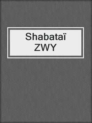 cover image of Shabataï ZWY