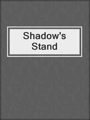cover image of Shadow's Stand