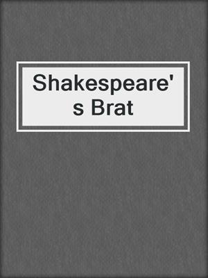 cover image of Shakespeare's Brat