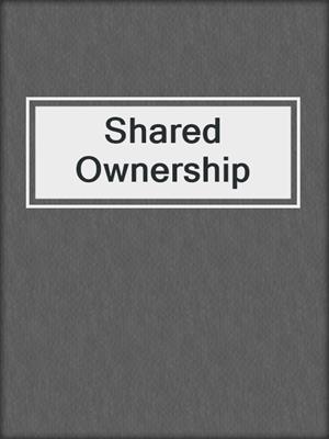 cover image of Shared Ownership