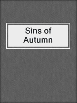 cover image of Sins of Autumn