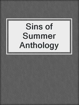 cover image of Sins of Summer Anthology