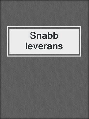 cover image of Snabb leverans