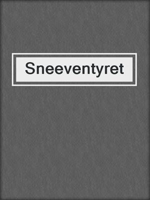 cover image of Sneeventyret