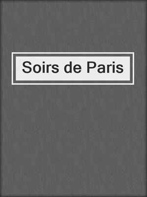 cover image of Soirs de Paris