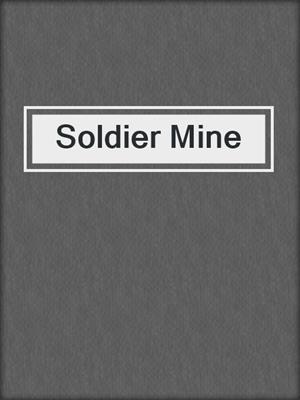 cover image of Soldier Mine