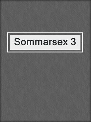 cover image of Sommarsex 3