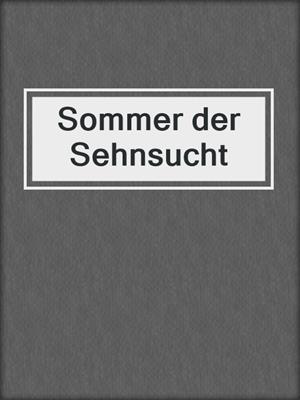 cover image of Sommer der Sehnsucht