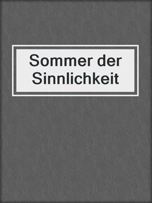 cover image of Sommer der Sinnlichkeit