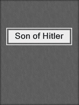 cover image of Son of Hitler