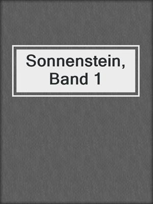 cover image of Sonnenstein, Band 1