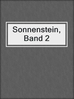 cover image of Sonnenstein, Band 2