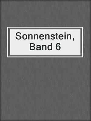 cover image of Sonnenstein, Band 6