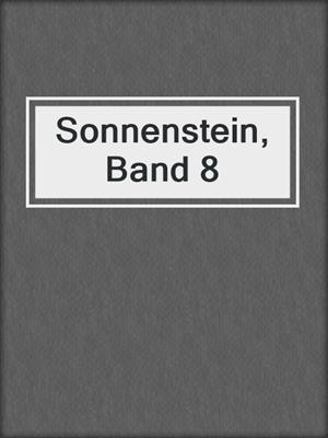 cover image of Sonnenstein, Band 8