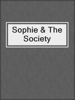 cover image of Sophie & The Society