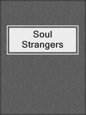 cover image of Soul Strangers