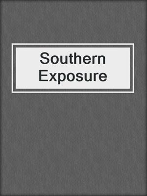 cover image of Southern Exposure