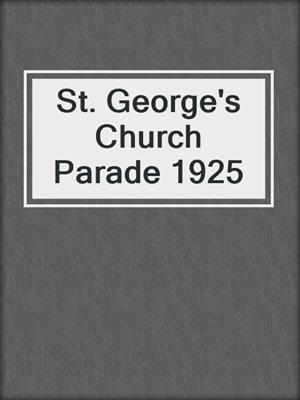 St. George's Church Parade 1925
