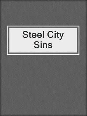cover image of Steel City Sins
