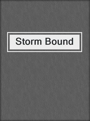 cover image of Storm Bound