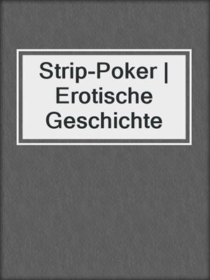 cover image of Strip-Poker | Erotische Geschichte