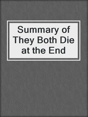 cover image of Summary of They Both Die at the End