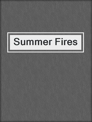 cover image of Summer Fires