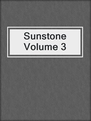 cover image of Sunstone Volume 3